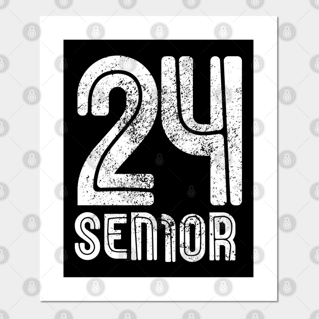 Senior class of 2024 2024 seniors Senior Class Of 2024 Posters